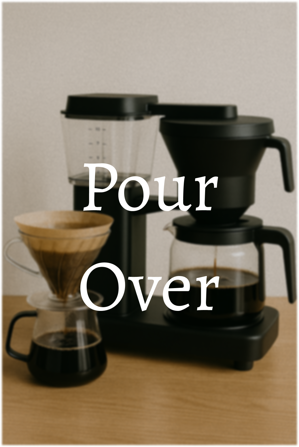 Pour Over